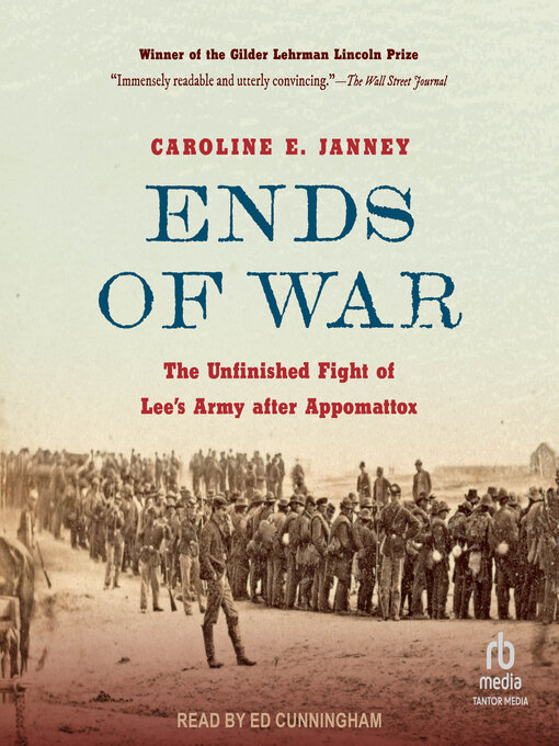 Title details for Ends of War by Caroline E. Janney - Available